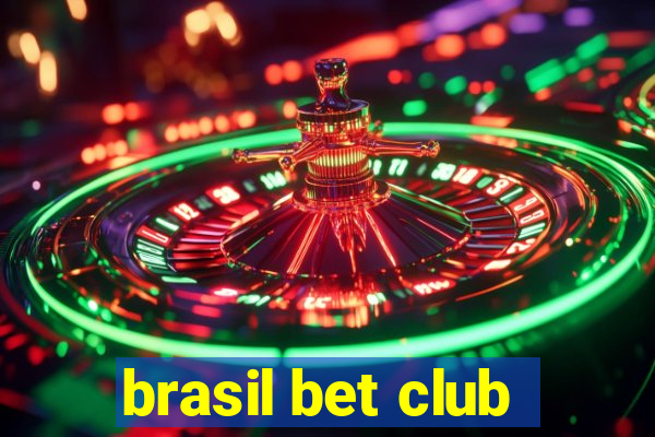 brasil bet club